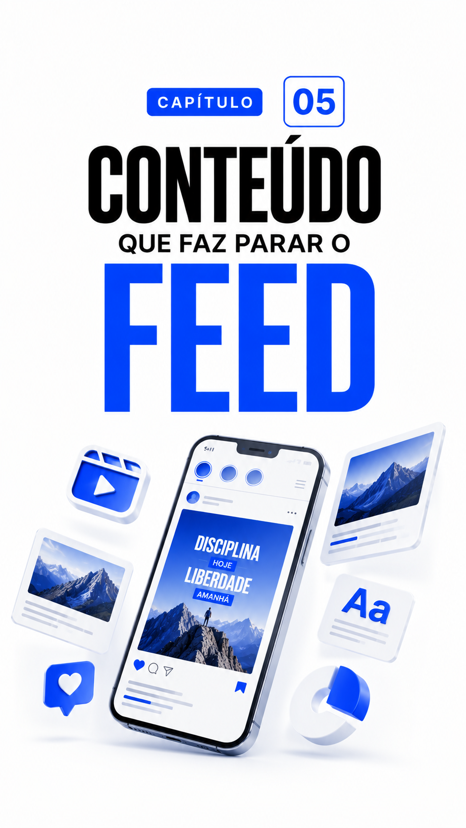 Capítulo 05 — Conteúdo que faz parar o feed