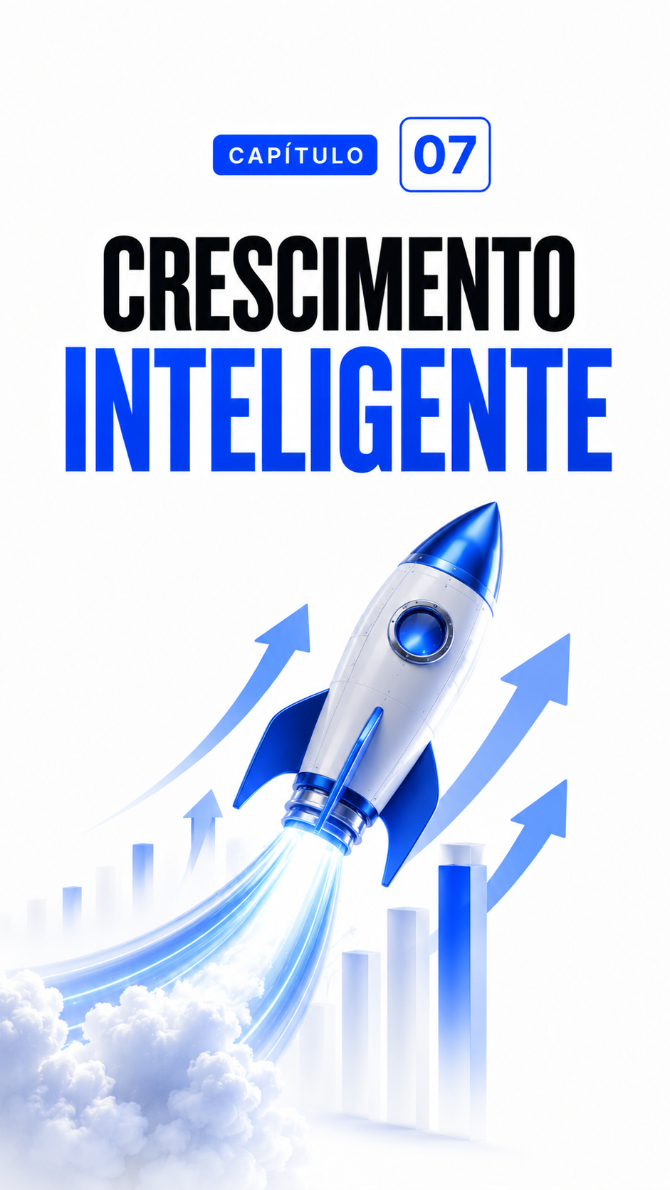 Capítulo 07 — Crescimento inteligente