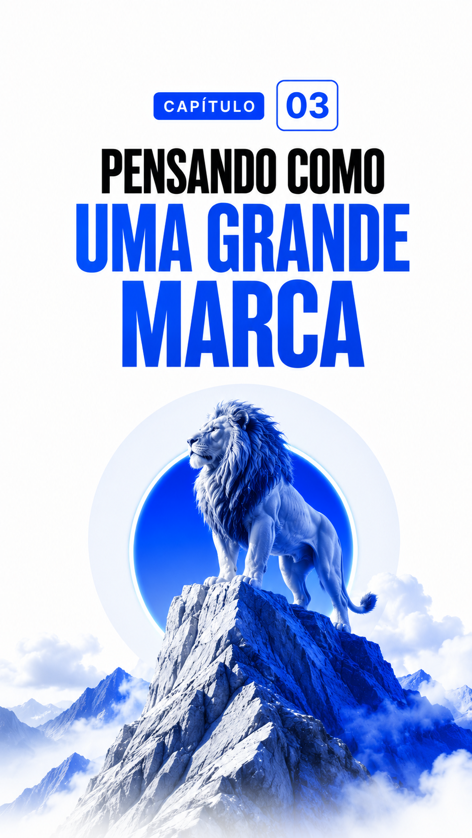 Capítulo 03 — Pensando como uma grande marca